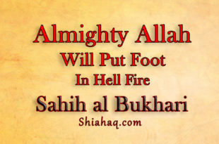 Almighty Allah will put his foot in Hell Fire – Sahih al Bukhari