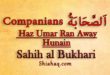 Haz Umar bin khatab ran away from battle of Hunain - Sahih al Bukhari