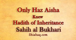 Only Haz Aisha did knew about Hadith of Inheritance - Sahih al Bukhari
