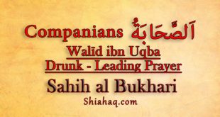 Walid ibn Uqba got drunk while leading prayer - Sahih al Bukhari