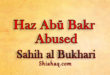 Haz Abu Bakr abused in Prophet's presence - Sahih al Bukhari
