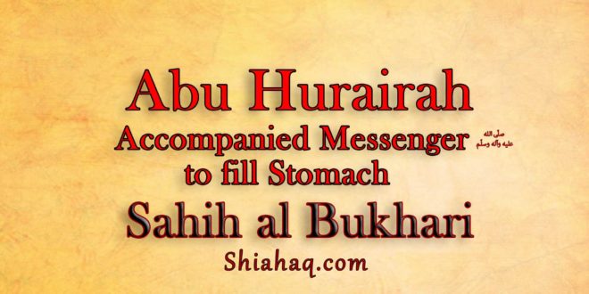 Abu Hurairah accompanied Prophet pbuh to fill his stomach - Sahih al Bukhari