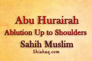 Abu Huairah performed Ablution up to his Shoulders - Sahih Muslim